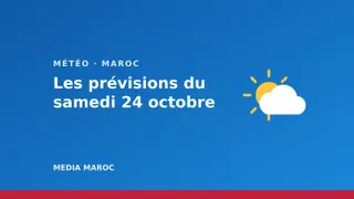 Météo du samedi 24 octobre : jusqu’à 29 °C à Marrakech